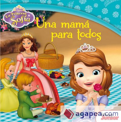 La Princesa Sofía. Una mamá para todos