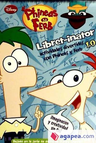 Libret-inator (1.0). Actividades divertidas con Phineas y Ferb