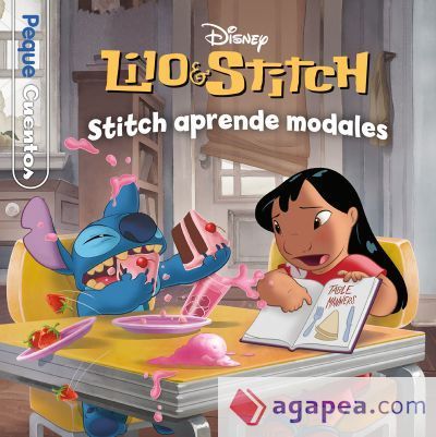 Lilo & Stitch. Stitch aprende modales. Pequecuentos