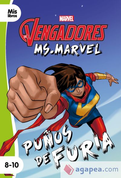 Los Vengadores. Ms. Marvel. Puños de furia: Narrativa