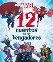 Portada de Marvel. 12 cuentos de los Vengadores