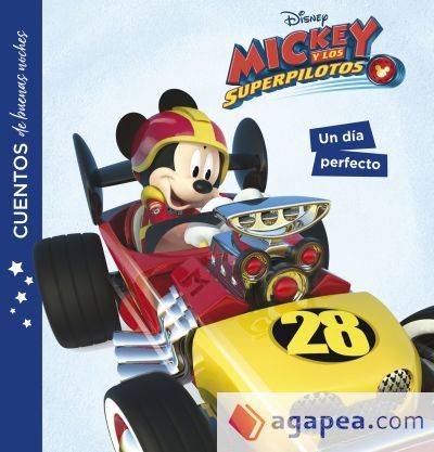 Mickey y los superpilotos. Cuentos de buenas noches. Un d&iacute;a perfecto