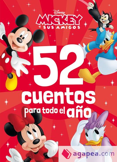 Mickey y sus amigos. 52 cuentos para todo el año