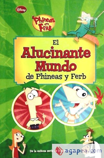 PHINEAS Y FERB.EL ALUCINANTE MUNDO..LIBR