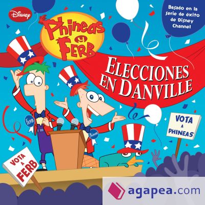 Phineas y Ferb. Elecciones en Danville