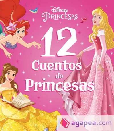 Princesas. 12 cuentos de Princesas