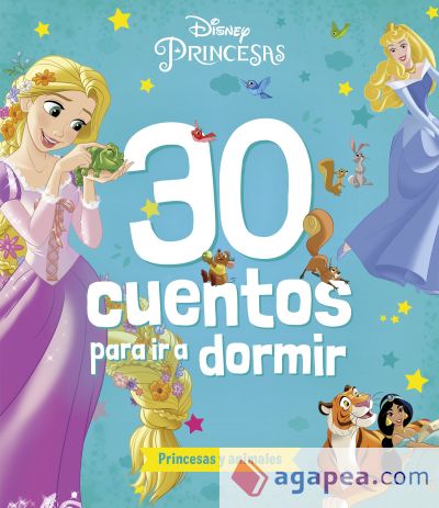 Princesas. 30 cuentos para ir a dormir. Princesas y animales