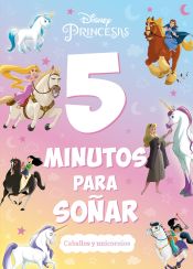 Portada de Princesas. 5 minutos para soñar. Caballos y unicornios