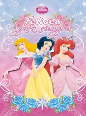 Portada de Princesas. Felices para siempre