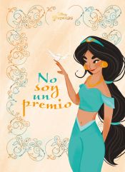 Portada de Princesas. Jasmine. No soy un premio