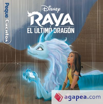 Raya y el último dragón. Pequecuentos