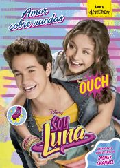 Portada de Soy Luna. Amor sobre ruedas