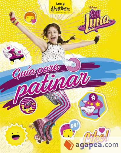 Soy Luna. Guía para patinar