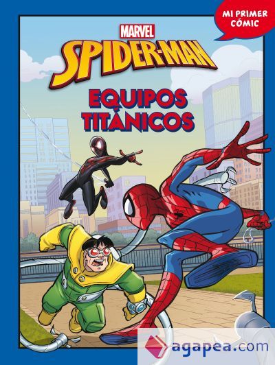 Spider-Man. Equipos titánicos Spider-Man. Equipos titánicos
