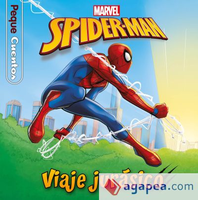 Spider-Man. Viaje jurásico. Pequecuentos