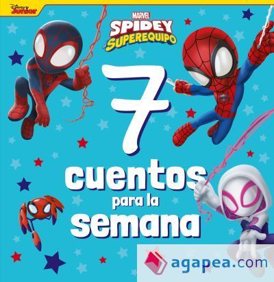 Spidey y su superequipo. 7 cuentos para la semana Spidey y su superequipo. 7 cuentos para la semana