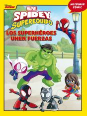 Portada de Spidey y su superequipo. Los superhéroes unen fuerzas