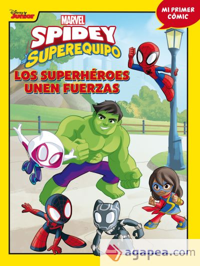 Spidey y su superequipo. Los superhéroes unen fuerzas