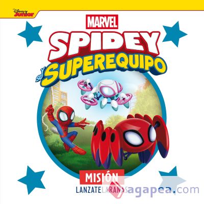 Spidey y su superequipo. Misión lanzatelarañas