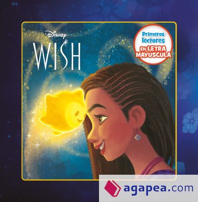 Wish: El poder de los deseos. Primeros lectores en letra MAYÚSCULA