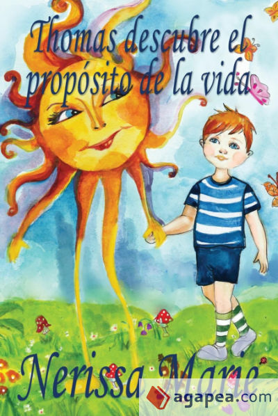 Thomas descubre el propósito de la vida (libro de niños sobre el propósito de la vida, cuentos infantiles, libros infantiles, libros para los niños, libros para niños, bebes, libros infantiles, bebes)