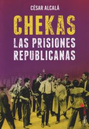 Portada de Chekas. Las prisiones republicanas