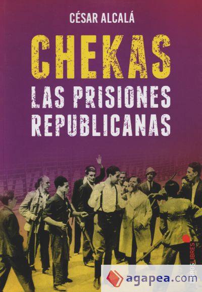 Chekas. Las prisiones republicanas