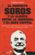 Portada de EL PROYECTO SOROS Y LA ALIANZA ENTRE LA IZQUIERDA Y EL GRAN CAPITAL, de Carlos Astiz