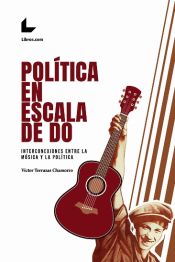 Portada de Política en escala de do: Interconexiones entre la música y la política
