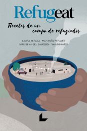 Portada de Refugeat. Recetas de un campo de refugiados