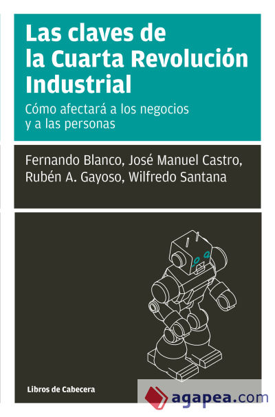 Las claves de la Cuarta Revolución Industrial