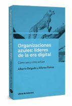 Portada de Organizaciones azules. Líderes de la era digital (Ebook)