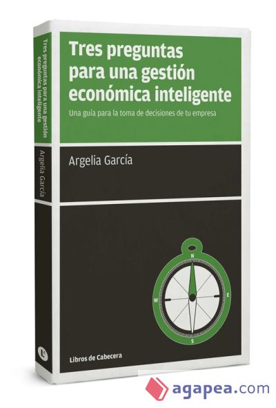 Tres preguntas para una gestión económica inteligente (Ebook)