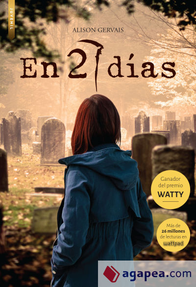 EN 27 DÍAS (Premio Watty) . Éxito de Wattpad