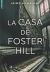 Portada de LA CASA DE FOSTER HILL, de Jaime Jo Wright