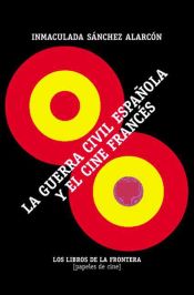 Portada de La guerra civil española y el cine frances