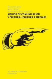 Portada de Medios de comunicación y cultura ¿Cultura a medias?