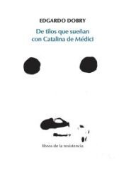 Portada de De tilos que sueñan con Catalina de Médici