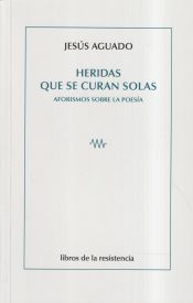 Portada de HERIDAS QUE SE CURAN SOLAS