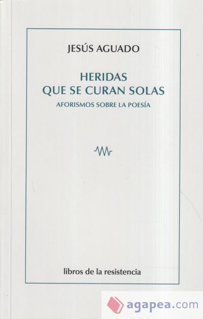 HERIDAS QUE SE CURAN SOLAS