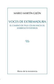 Portada de Voces de Extremadura: El camino de Paul Celan hacia su Shibboleth español