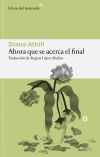 Ahora Que Se Acerca El Final