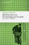 Qu&eacute; Hacemos Con Los Domingos Por La Tarde