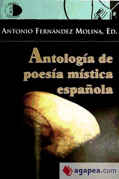 ANTOLOGÍA DE POESÍA MÍSTICA ESPAÑOLA