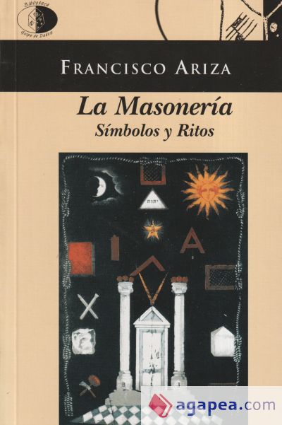 LA MASONERÍA. SÍMBOLOS Y RITOS