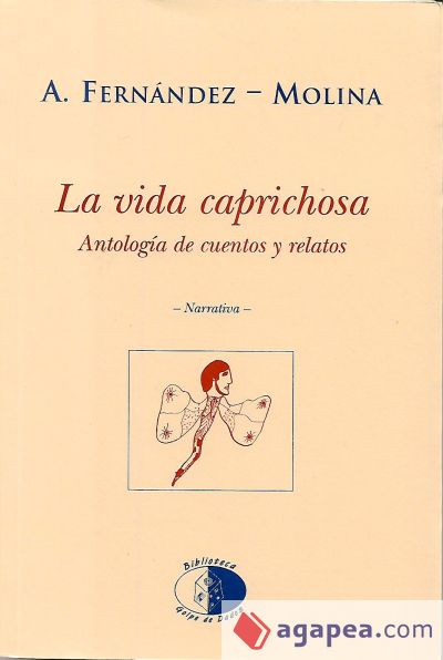 LA VIDA CAPRICHOSA