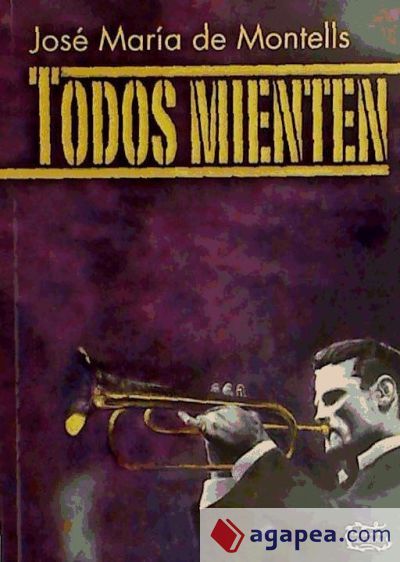 TODOS MIENTEN