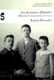 Portada de Los hermanos Himmler: historia de una familia alemana