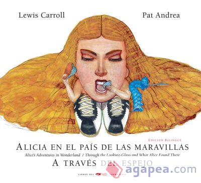 Alicia en el país de las maravillas ; A través del espejo