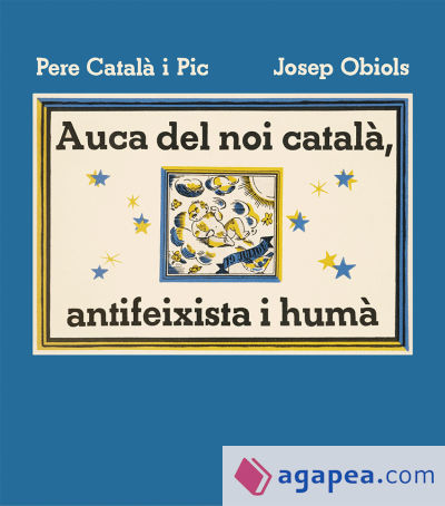 Auca del noi català, antifeixista i humà